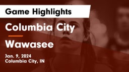 Columbia City  vs Wawasee  Game Highlights - Jan. 9, 2024