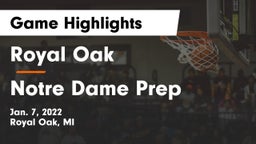 Royal Oak  vs Notre Dame Prep  Game Highlights - Jan. 7, 2022