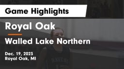Royal Oak  vs Walled Lake Northern  Game Highlights - Dec. 19, 2023