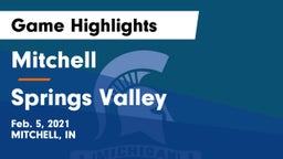 Mitchell  vs Springs Valley  Game Highlights - Feb. 5, 2021