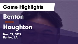 Benton  vs Haughton  Game Highlights - Nov. 29, 2023