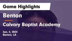 Benton  vs Calvary Baptist Academy Game Highlights - Jan. 4, 2024