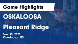 OSKALOOSA  vs Pleasant Ridge  Game Highlights - Jan. 13, 2023