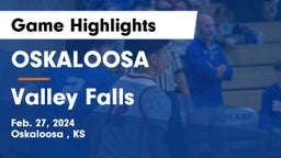 OSKALOOSA  vs Valley Falls Game Highlights - Feb. 27, 2024