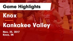 Knox  vs Kankakee Valley  Game Highlights - Nov. 25, 2017
