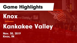 Knox  vs Kankakee Valley  Game Highlights - Nov. 30, 2019