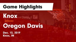 Knox  vs Oregon Davis  Game Highlights - Dec. 13, 2019