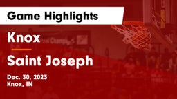 Knox  vs Saint Joseph  Game Highlights - Dec. 30, 2023