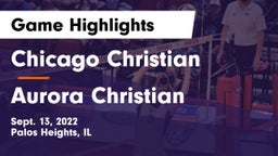 Chicago Christian  vs Aurora Christian Game Highlights - Sept. 13, 2022