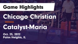 Chicago Christian  vs Catalyst-Maria Game Highlights - Oct. 25, 2022