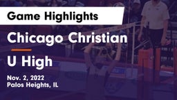 Chicago Christian  vs U High Game Highlights - Nov. 2, 2022