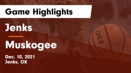 Jenks  vs Muskogee  Game Highlights - Dec. 10, 2021
