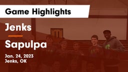 Jenks  vs Sapulpa  Game Highlights - Jan. 24, 2023