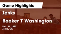 Jenks  vs Booker T Washington  Game Highlights - Feb. 14, 2023