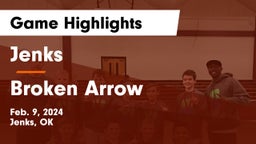 Jenks  vs Broken Arrow  Game Highlights - Feb. 9, 2024