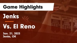 Jenks  vs Vs. El Reno Game Highlights - Jan. 21, 2023