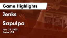 Jenks  vs Sapulpa Game Highlights - Jan. 24, 2023