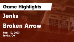 Jenks  vs Broken Arrow  Game Highlights - Feb. 10, 2023