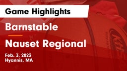 Barnstable  vs Nauset Regional  Game Highlights - Feb. 3, 2023