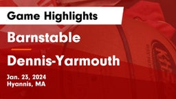 Barnstable  vs Dennis-Yarmouth  Game Highlights - Jan. 23, 2024