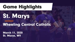 St. Marys  vs Wheeling Central Catholic  Game Highlights - March 11, 2020
