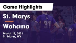 St. Marys  vs Wahama Game Highlights - March 18, 2021