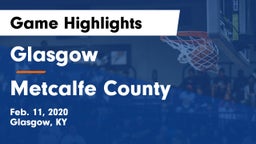 Glasgow  vs Metcalfe County  Game Highlights - Feb. 11, 2020