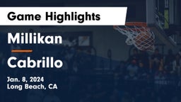 Millikan  vs Cabrillo  Game Highlights - Jan. 8, 2024
