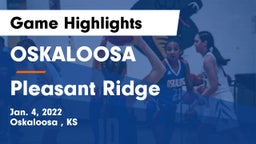 OSKALOOSA  vs Pleasant Ridge  Game Highlights - Jan. 4, 2022