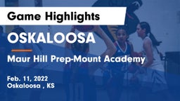 OSKALOOSA  vs Maur Hill Prep-Mount Academy  Game Highlights - Feb. 11, 2022