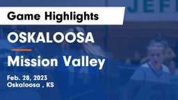 OSKALOOSA  vs Mission Valley  Game Highlights - Feb. 28, 2023