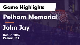 Pelham Memorial  vs John Jay  Game Highlights - Dec. 7, 2023