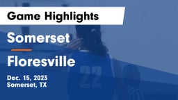 Somerset  vs Floresville  Game Highlights - Dec. 15, 2023
