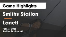 Smiths Station  vs Lanett  Game Highlights - Feb. 3, 2023