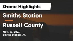 Smiths Station  vs Russell County  Game Highlights - Nov. 17, 2023