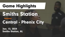 Smiths Station  vs Central  - Phenix City Game Highlights - Jan. 13, 2024