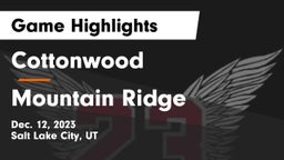 Cottonwood  vs Mountain Ridge  Game Highlights - Dec. 12, 2023