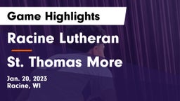 Racine Lutheran  vs St. Thomas More  Game Highlights - Jan. 20, 2023