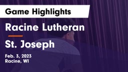 Racine Lutheran  vs St. Joseph  Game Highlights - Feb. 3, 2023