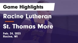 Racine Lutheran  vs St. Thomas More  Game Highlights - Feb. 24, 2023