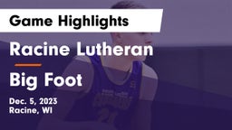 Racine Lutheran  vs Big Foot  Game Highlights - Dec. 5, 2023