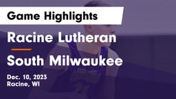 Racine Lutheran  vs South Milwaukee  Game Highlights - Dec. 10, 2023