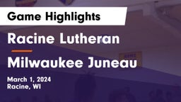 Racine Lutheran  vs Milwaukee Juneau  Game Highlights - March 1, 2024