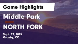 Middle Park  vs NORTH FORK  Game Highlights - Sept. 29, 2023