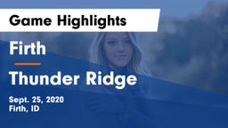 Firth  vs Thunder Ridge  Game Highlights - Sept. 25, 2020