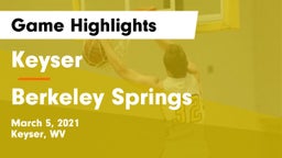 Keyser  vs Berkeley Springs  Game Highlights - March 5, 2021