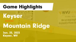Keyser  vs Mountain Ridge  Game Highlights - Jan. 25, 2023