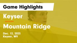Keyser  vs Mountain Ridge  Game Highlights - Dec. 12, 2023