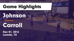 Johnson  vs Carroll  Game Highlights - Dec 01, 2016