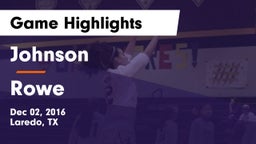 Johnson  vs Rowe  Game Highlights - Dec 02, 2016